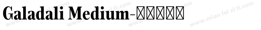 Galadali Medium字体转换